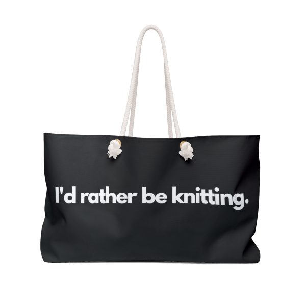 Rather Be Knitting Weekender Bag