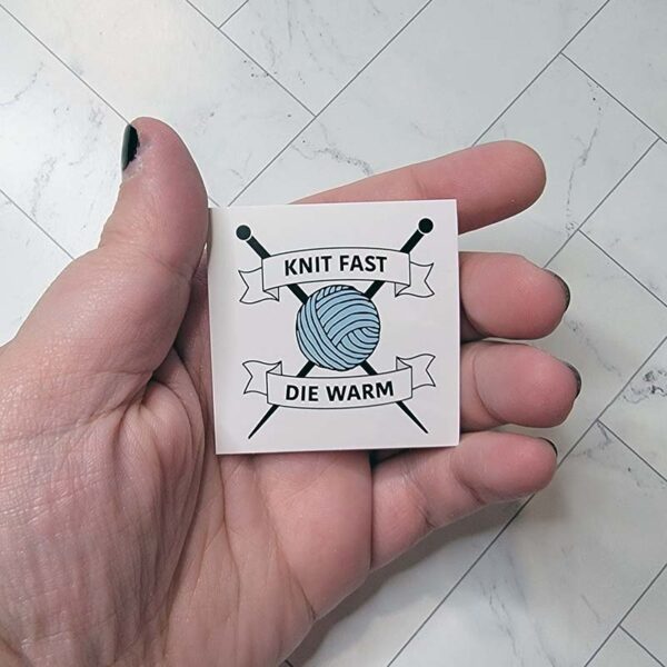 Knit Fast, Die Warm Matte Sticker