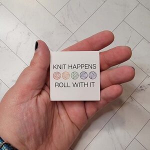Knit Happens, Roll With It Matte Sticker